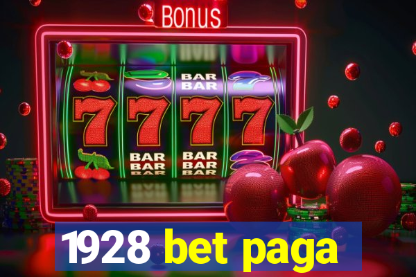1928 bet paga